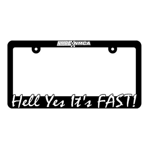 Hell Yes It's Fast! License Plate Frame